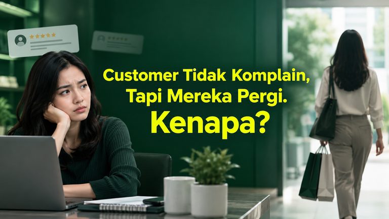 Customer Tidak Komplain, Tapi Mereka Pergi. Kenapa?